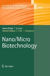 Endo I., Nagamune T.  Nano Micro Biotechnology (Advances in Biochemical Engineering Biotechnology, Volume 119)