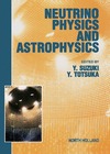 Suzuki Y., Totsuka Y.  Neutrino Physics and Astrophysics