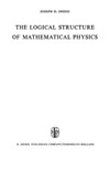 Sneed J. — The Logical Structure of Mathematical Physics (Synthese Library, 35)