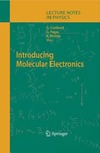 Cuniberti G., Fagas G., Richter K.  Introducing Molecular Electronics