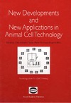 Merten O., Perrin P., Griffiths B.  New Developments and New Applications in Animal Cell Technology