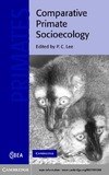 Lee P.  Comparative Primate Socioecology (Cambridge Studies in Biological and Evolutionary Anthropology)