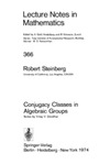 Steinberg R., Deodhar V.  Conjugacy Classes in Algebraic Groups