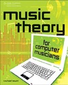 Hewitt M.  Music theory for computer musicians