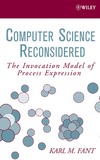 Fant K.  Computer Science Reconsidered: The Invocation Model of Process Expression