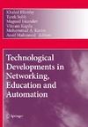 Elleithy K., Sobh T., Iskander M.  Technological Developments in Networking, Education and Automation