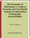 Kingma B.  Economics of Information: A Guide to Economic and Cost-Benefit Analysis for Information Professionals