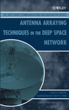 Rogstad D., Mileant A., Pham T.  Antenna arraying techiques in the deep space network