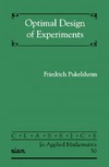 Pukelsheim F.  Optimal Design of Experiments