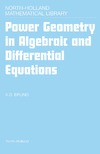 Bruno A.  Power Geometry in Algebraic and Differential Equations