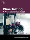 Jackson R.  Wine Tasting, Second Edition: A Professional Handbook (Food Science and Technology)