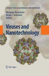 Manchester M., Steinmetz N.  Viruses and Nanotechnology (Current Topics in Microbiology and Immunology)
