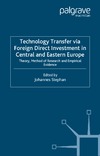 Stephan J.  Technology Transfer via Foreign Direct Investment in Central and Eastern Europe: Theory (Studies in Economic Transition)