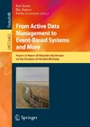 Sachs K., Petrov I., Guerrero P.  From Active Data Management to Event-Based Systems and More