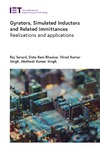 Raj Senani, Data Ram Bhaskar, Vinod Kumar Singh  Gyrators, Simulated Inductors and Related Immittances