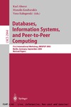 Aberer K., Koubarakis M.  Databases, Information Systems, and Peer-to-Peer Computing