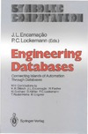 Encarnacao Jose L., Lockemann Peter C., Dittrich K.R.  Engineering Databases: Connecting Islands of Automation Through Databases