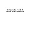 Altman Y.  Undocumented Secrets of MATLAB -Java Programming