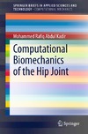 Kadir M.  Computational Biomechanics of the Hip Joint