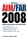 Spence C.  AIM FAR 2008: Aeronautical Information Manual federal Aviation Regulations