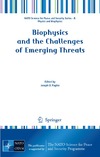 Puglisi J.D.  Biophysics and the Challenges of Emerging Threats (NATO Science for Peace and Security Series B: Physics and Biophysics)