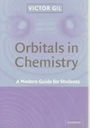 Gil V. M. S.  Orbitals in Chemistry: A Modern Guide for Students