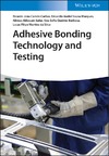 Carbas R.J., Marques E.A., Akhavan-Safar A.  Adhesive Bonding Technology and Testing