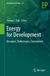 Schelling T., Toth F.  Energy for Development: Resources, Technologies, Environment