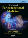Macklon N., Greer I., Steegers E.  Textbook of Periconceptional Medicine (Reproductive Medicine and Assisted Reproductive Techniques Series  Vol 10)