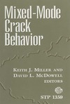 K. J. Miller  Mixed-Mode Crack Behavior (ASTM Special Technical Publication, 1359)