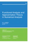 Varga R.  Functional analysis and approximation theory in numerical analysis