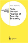 Frank Ihlenburg  Finite Element Analysis of Acoustic Scattering