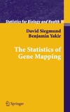 David Siegmund (Author), Benjamin Yakir (Author)  The Statistics of Gene Mapping (Statistics for Biology and Health)