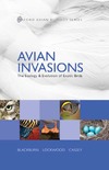 Blackburn T. M., Lockwood J. L., Cassey P. — Avian Invasions: The Ecology and Evolution of Exotic Birds