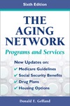 Donald E. Gelfand  The Aging Network: Programs and Services