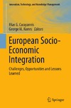 Becker B., Hall S., Carayannis E.  European Socio-Economic Integration: Challenges, Opportunities and Lessons Learned