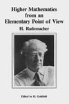 Rademacher H.  Higher Mathematics from an Elementary Point of View