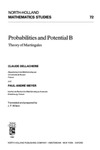 Dellacherie C., Meyer P.-A.  Probabilities and Potential B. Theory of Martingales