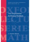J.L.R.Alfonsin  The Diophantine Frobenius Problem (Oxford Lecture Series in Mathematics and Its Applications)