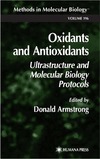 Armstrong D.  Oxidants and Antioxidants: Ultrastructural and Molecular Biology Protocols (Methods in Molecular Biology Vol 196)