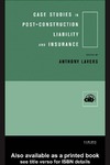 Lavers A.  Case Studies in Post Construction Liability and Insurance (CIB Programme)