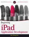 Wei-Meng Lee — Beginning iPad Application Development
