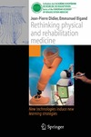 Didier J.-P., Bigand E. — Rethinking physical and rehabilitation medicine: New technologies induce new learning strategies (Collection de L'Academie Europeenne de Medecine de Readaptation)