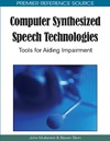 Mullennix J. W., Stern S.  Computer Synthesized Speech Technologies: Tools for Aiding Impairment