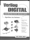 Mark Arnold  Verilog Digital Computer Design: Algorithms Into Hardware