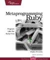 Perrotta P.  Metaprogramming Ruby