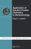 Lundblad R. L.  Application of Solution Protein Chemistry to Biotechnology