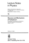 H. Fiedler (ed)  Lecture Notes in Physics. Structure and Mechanisms of Turbulence 1