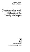 Graver J. E., Watkins M. E.  Combinatorics with Emphasis on the Theory of Graphs