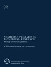 Bennett B. Taylor, Abee Christian R.  Nonhuman Primates in Biomedical Research: Biology & Management Volume I
